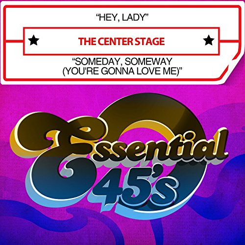 Hey, Lady / Someday, Someway (You're Gonna Love Me)