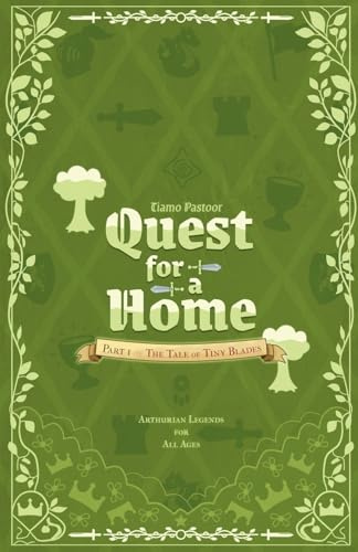 Quest for a Home (The Tale of Tiny Blades, Band 1)
