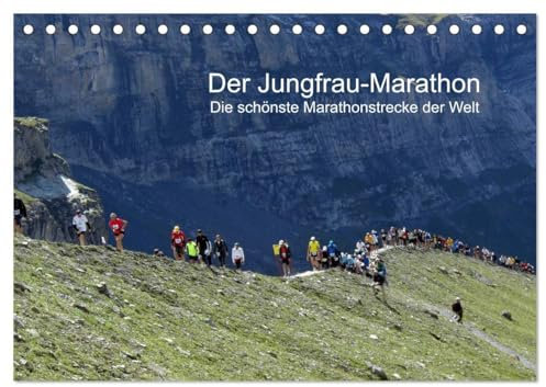 Der Jungfrau-Marathon (Tischkalender 2025 DIN A5 quer), CALVENDO Monatskalender: Die schönste Marathonstrecke der Welt