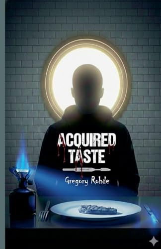Acquired Taste (Cultivating Danger, Band 1)