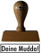 Sprüche-Stempel/Holzstempel deine mudda vom Kaufhaus2010