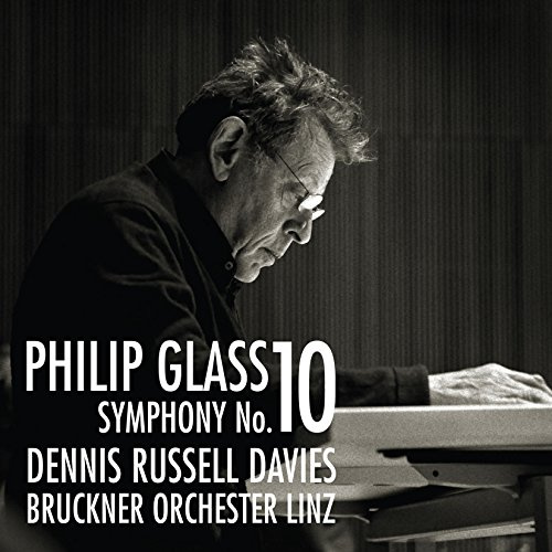 Glass: Sinfonie 10 / Konzertouvertüre (2012)