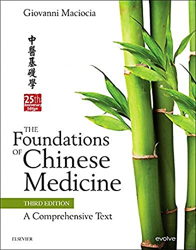 The Foundations of Chinese Medicine: A Comprehensive Text, 3e