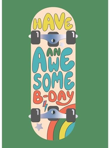 SECOND NATURE Hand-Finished Awesome Skateboard Birthday Card Radical Fun Celebration - Yours Truly Vibrant, Textured Design, Heartfelt Message, Cheerful Envelope, Memorable Keepsake
