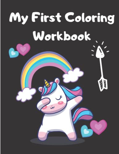 My First Coloring Workbook: A Great Way To Keep Your Kids entertained with drawings, line tracing, pen control and more.