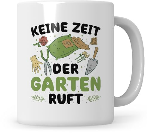 Tasse Garten lustig, Keine Zeit Der Garten ruft, Gärtner Spruch Tasse, Hobbygärtnerinnen Gärtnerin Geschenk, Gärtner Geschenkidee