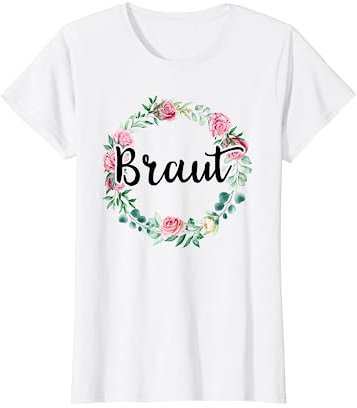 Braut Bride to be JGA Junggesellinnenabschied Blume Geschenk T-Shirt