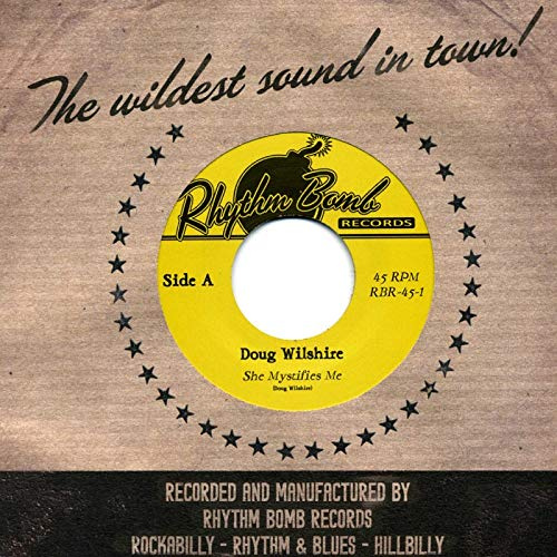 WILSHIRE, Doug She Mystifies Me/Thought A Little Bit.. 45rpm