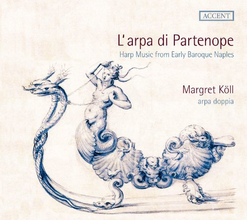 L'arpa Di Partenope - Harp Music from Early