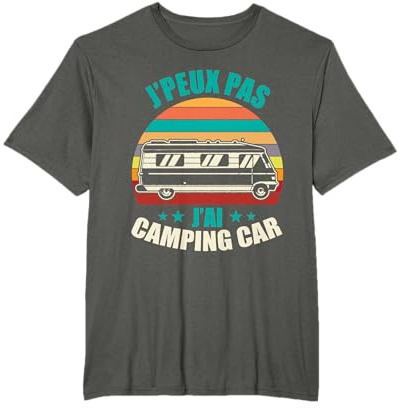 J'aime Camping J'Peux Pas J'Ai Camping Car T-Shirt