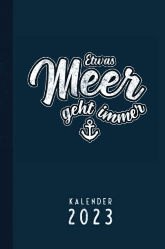 Kalender - Etwas MEER geht immer: Jahresplaner und Kalender von Januar bis Dezember mit Ferien, Feiertagen und Monatsübersicht - Organizer und Zeitplaner