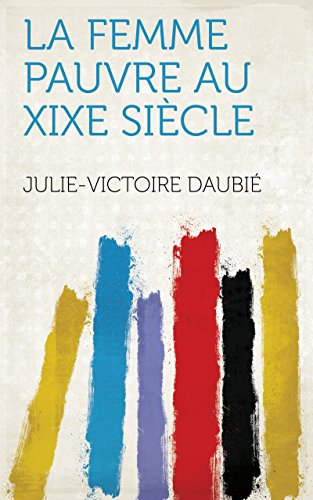 La femme pauvre au XIXe siècle