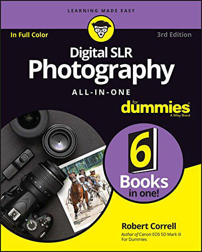 Digital SLR Photography All-in-One For Dummies (English Edition)