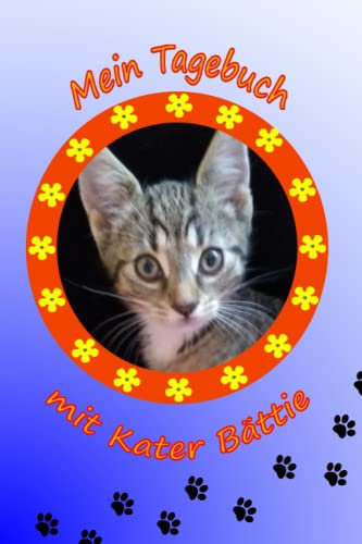 Mein Tagebuch mit Kater Bättie