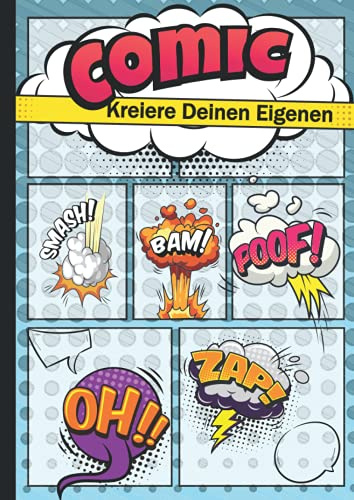 Kreiere deinen eigenen Comic: 100 leere Comic-Seiten für Erwachsene, Teenagers & Kinder - SDF24