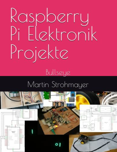 Raspberry Pi Elektronik Projekte