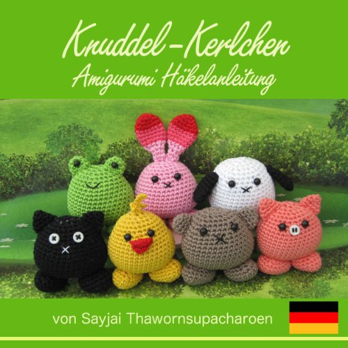 Knuddel-Kerlchen Amigurumi Häkelanleitung (Kleine und niedliche Amigurumi 8)