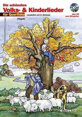 Die schönsten Volks- & Kinderlieder. Notenausg. m. Play-Along-CDs. Für Querflöte. m. Audio-CD: Wahlweise mit 2. Stimme. 31 Lieder für ... eingespielt: sowohl mit als auch ohne Flöten von Magolt. Hans (1998) Taschenbuch