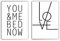 Love Poster Set Schlafzimmer - Typographie Poster - din a4 / 30x40 cm - You & Me Bed Now - ohne Bilderrahmen