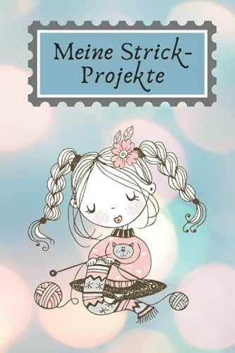 Meine Strickprojekte: Das Notizbuch/Projektbuch für Anfänger und Profis im Stricken. Platz für 50 Projekte, Abkürzungen und viel Platz für eigene ... Inhaltsverzeichnis. Insgesamt 120 Seiten.