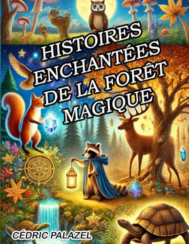 Histoires enchantées de la forêt magique