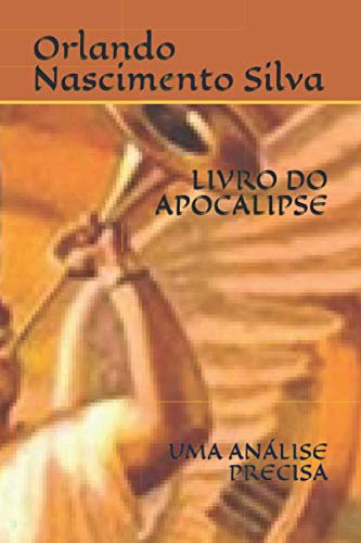 LIVRO DO APOCALIPSE: UMA ANÁLISE PRECISA