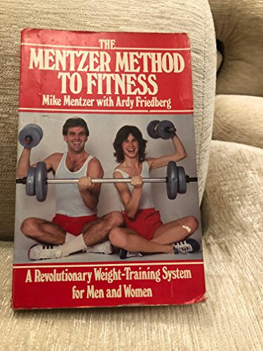 The Mentzer Method to Fitness