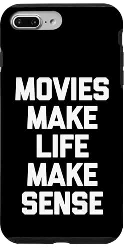 Hülle für iPhone 7 Plus/8 Plus Movies Make Life Make Sense - Lustiger Spruch Cinephile Movie