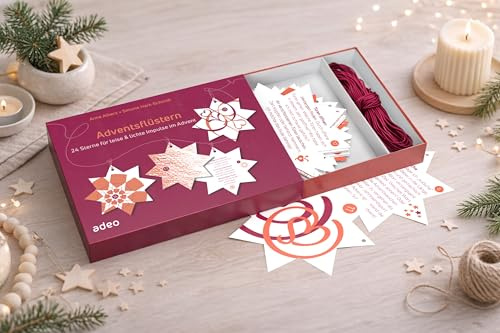 Adventsflüstern: 24 Sterne für leise und lichte Impulse im Advent