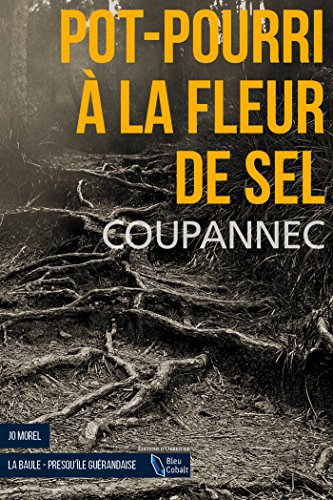 Pot-pourri à la fleur de sel (Policier et Thriller)