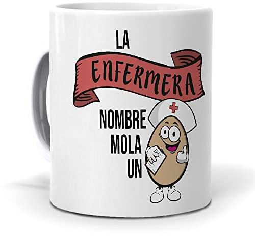 mundohuevo Taza Personalizada con Texto. Regalo Original. La Enfermera… Mola un Huevo. Haz