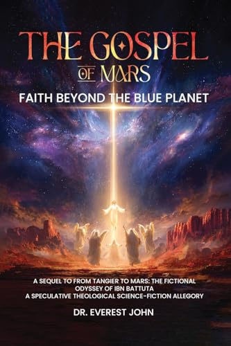 The Gospel of Mars: Faith Beyond the Blue Planet