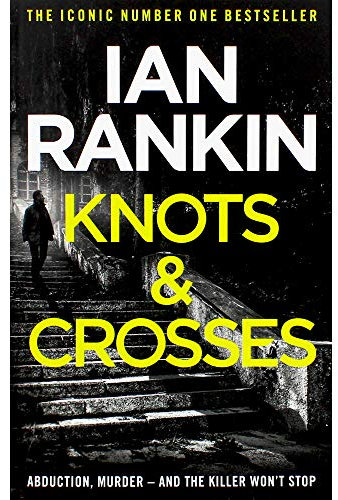 Knots And Crosses (A Rebus Novel)