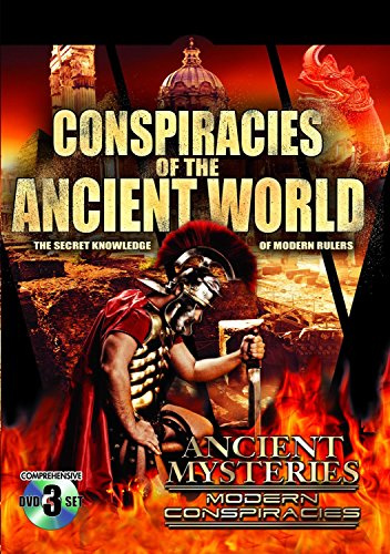 Conspiracies of the Ancient World: The Secret Knowledge of Modern Rulers