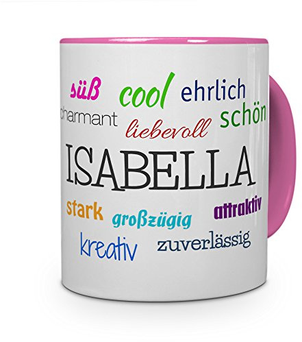 printplanet Tasse mit Namen Isabella - Positive Eigenschaften von Isabella - Namenstasse, Kaffeebecher, Mug, Becher, Kaffeetasse - Farbe Rosa
