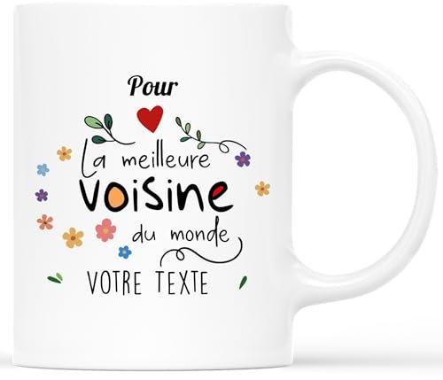 CADEAU PLUS Mug Pour La Meilleure Voisine Du Monde - Cadeau Anniversaire, Départ, Tasse Super Voisine