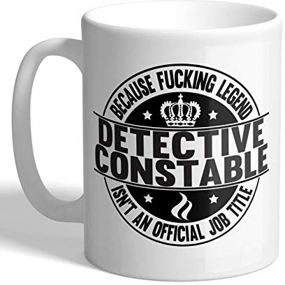 I Love Mugs - Detective Constable - F*cking Legend - Mug, Ceramic, 11fl.oz.