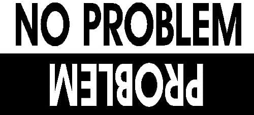myrockshirt no Problem Problem auf dem Kopf 20 cm Aufkleber Autoaufkleber Sticker Laptop Scheibe Wand Profi Qualität