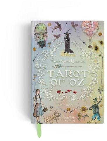 Tarot of Oz Journal: A Guided Journal from the Land of Oz with 66 Tarot Spreads, Challenges, and Affirmations: Volume 1