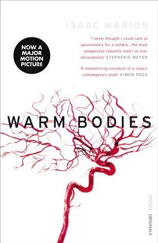 Warm Bodies by Isaac Marion (2010-10-14)