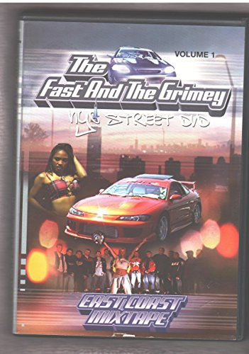 The Fast and the Grimey