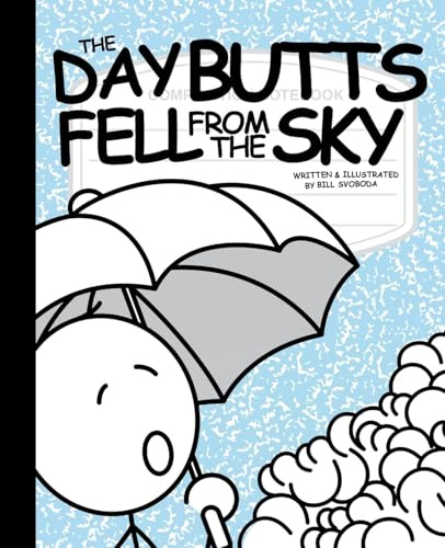 The Day Butts Fell from the Sky