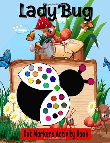Dot Markers Activity Book: LadyBug Dot coloring book for toddlers | Art Paint Daubers Kids Activity Coloring Book | Preschool, coloring, dot ... 2-5 (The Dot Markers Activity Book)