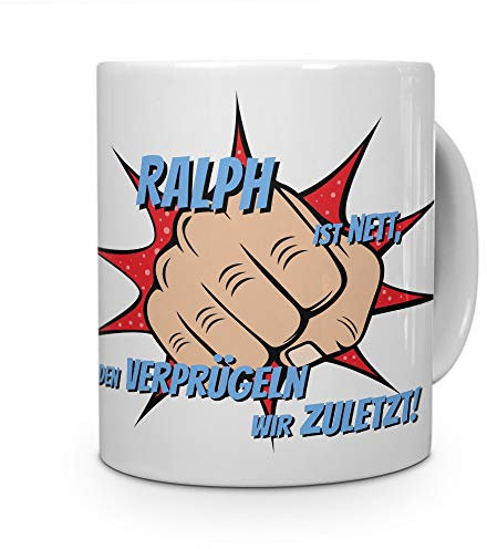 printplanet Tasse mit Namen Ralph - Motiv Verprügeln - Namenstasse, Kaffeebecher, Mug, Becher, Kaffeetasse - Farbe Weiß