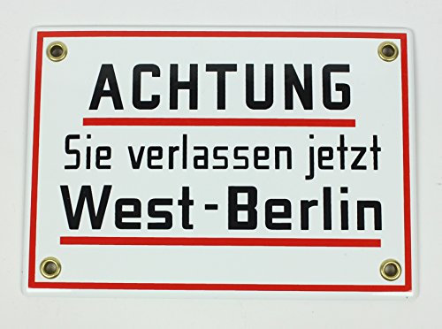Emaille Schild Achtung Sie verlassen jetzt West Berlin! 17x12 cm Ostalgie DDR Emailleschild wetterfest und lichtecht