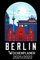 Berlin Wochenplaner 2021/2022: DIN A5 Kalender / Terminplaner / Wochenplaner 2021 / 2022 18 Monate: Juli 2021 bis Dezember 2022 - Jede Woche auf 2 Seiten