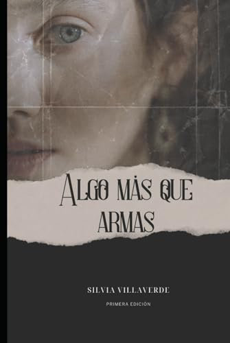 Algo mas que armas: Primera edición