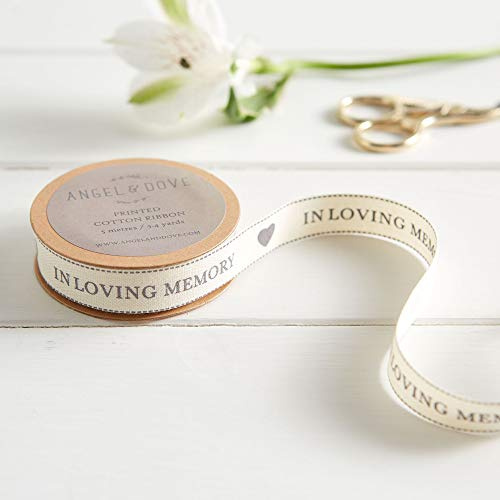 ANGEL & DOVE Rotolo di nastro di cotone stampato in Loving Memory, 5 m, per fiori funebri, bomboniere, simpatie
