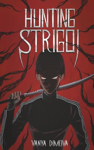 Hunting Strigoi: Book zero of the Dani Dark book series
