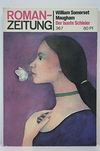 Der bunte Schleier. Roman Zeitung 367